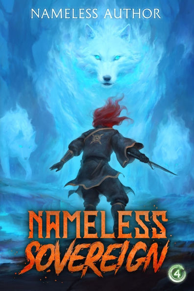 Nameless Sovereign 4: A Cultivation Progression Fantasy
