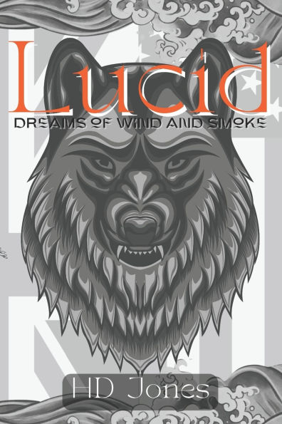 Lucid: Dreams of Wind and Smoke