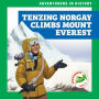 Tenzing Norgay Climbs Mount Everest