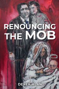 Renouncing The Mob