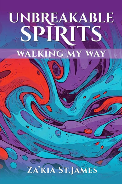Unbreakable Spirits: Walking My Way