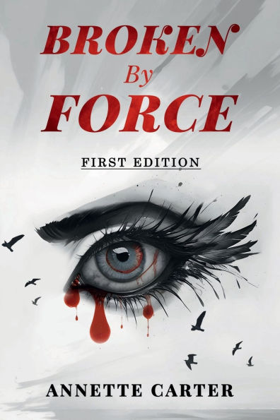 BROKEN BY FORCE