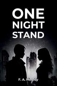 Title: ONE NIGHT STAND, Author: F. A. Melody