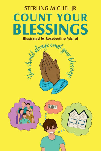 COUNT YOUR BLESSINGS: You Should always Count your blessings