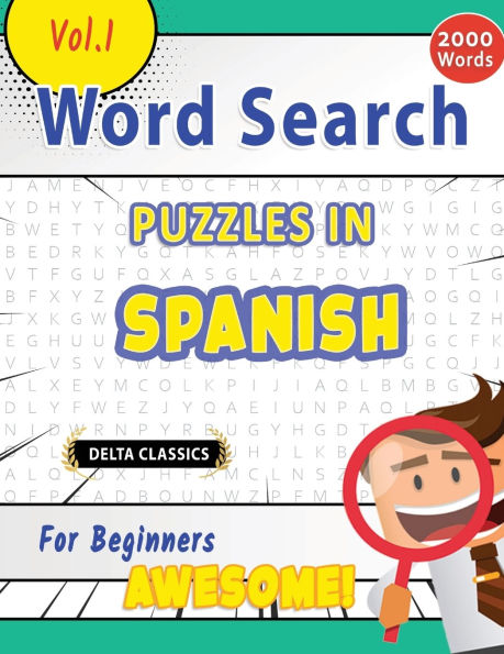 Word Search Puzzles in Spanish for Beginners - Awesome! Vol.1 - Delta Classics