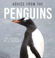 Title: Advice from the Penguins, Author: Muriel S McClellan