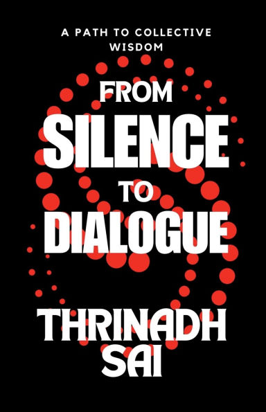From Silence to Dialogue: A Path Collective Wisdom