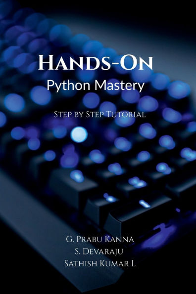 Hands-On Python Mastery: Step by Tutorial
