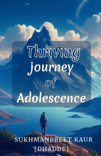 Thriving journey of Adolescence