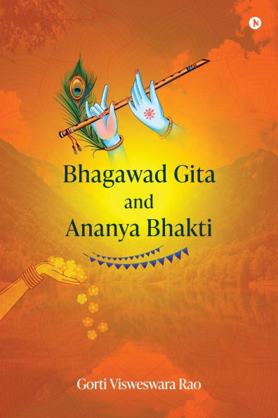 Bhagawad Gita and Ananya Bhakti
