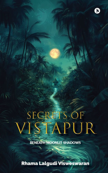 Secrets of Vistapur: Beneath Moonlit Shadows