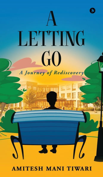 A Letting Go: A Journey of Rediscovery