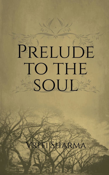 Prelude to the Soul