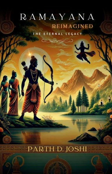 Ramayana Reimagined: The Eternal Legacy