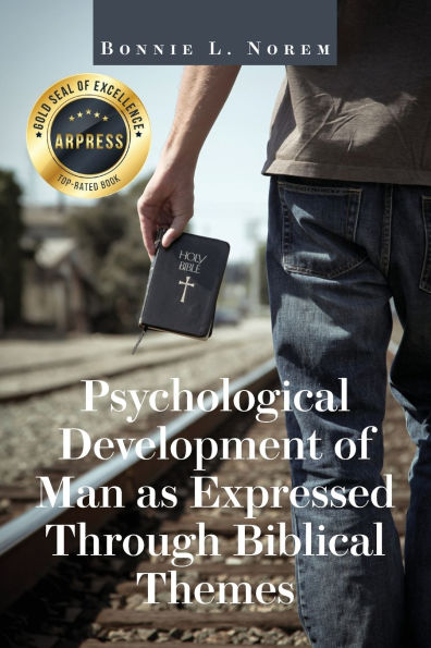 Psychological Development of Man As Expressed Through Biblical Themes