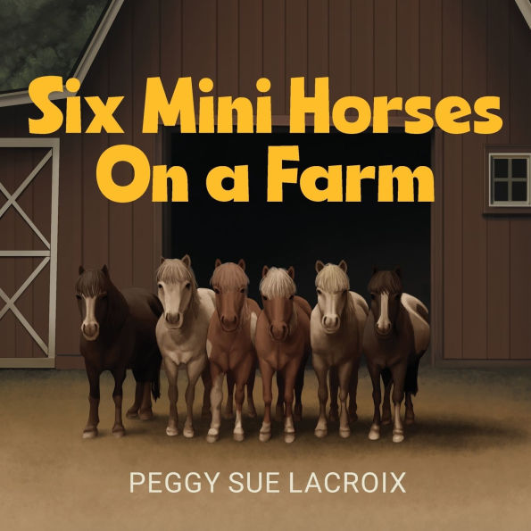 Six Mini Horses On a Farm