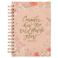 Title: Journal Spiral-Bound Orange Consider How the Wildflowers Grow Luke 12:27, Author: 