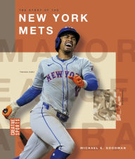 Title: The Story of the New York Mets, Author: Michael E. Goodman