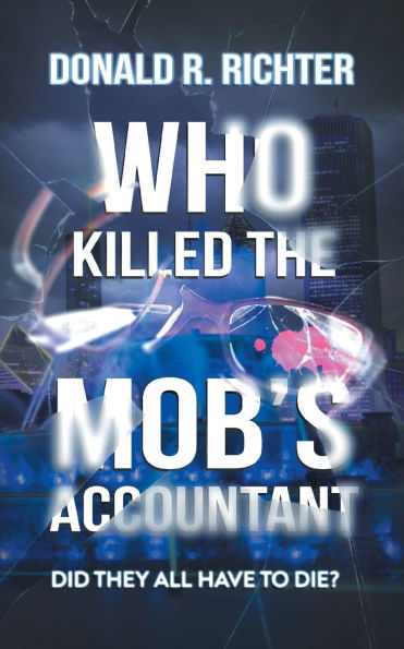 Who Killed the Mob's Accountant: Did They All Have to Die?