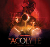 Title: The Art of Star Wars: The Acolyte, Author: Kristin Baver