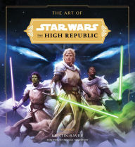 Title: The Art of Star Wars: The High Republic: Volume II, Author: Kristin Baver