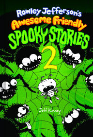 Rowley Jefferson's Awesome Friendly Spooky Stories 2