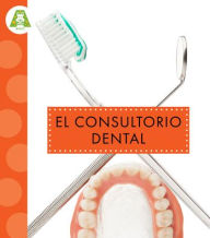 Title: El Consultorio Dental, Author: Susan Rose Simms