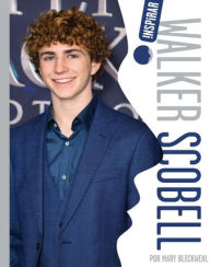 Title: Walker Scobell, Author: Mary Bleckwehl
