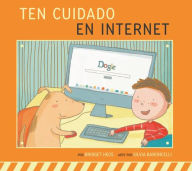 Title: Ten Cuidado En Internet, Author: Bridget Heos