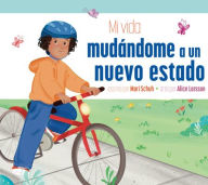 Title: Mi Vida Mudï¿½ndome a Un Nuevo Estado, Author: Mari C Schuh