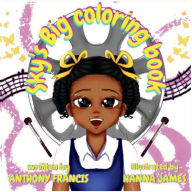 Title: Sky's Big Steelband Surprise Coloring Book: A Children's Coloring Book Adventure, Author: Anthony Francis
