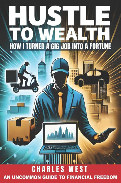Hustle to Wealth: How I turned a gig job into a fortune