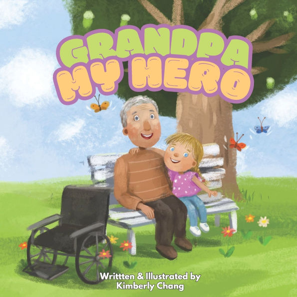Grandpa, My Hero: A Heartwarming Tale of Love, Courage, and Family