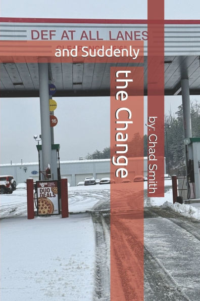 And Suddenly...the Change