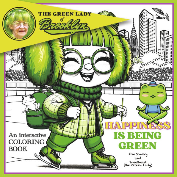 The Green Lady of Brooklyn Happiness is Being Green