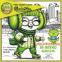 The Green Lady of Brooklyn Happiness is Being Green
