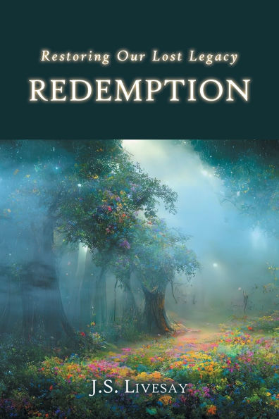 Redemption: Restoring Our Lost Legacy