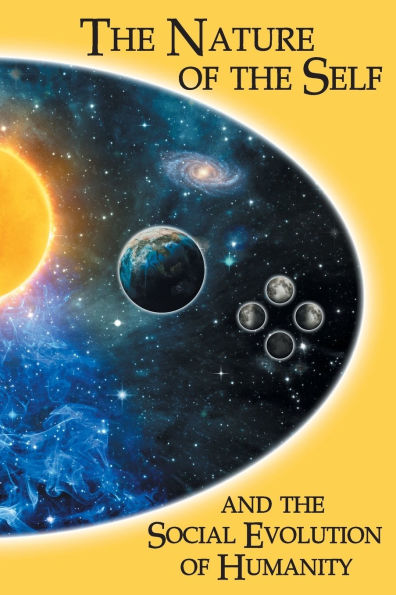 the Nature of Self and Social Evolution Humanity