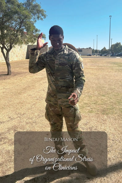 The Impact of Organizational Stress on Clinicians