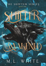 Title: Shifter Awakened, Author: White