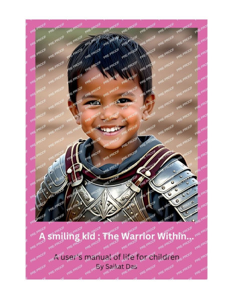 A smiling kid: The Warrior Within...: user's manual of life for children