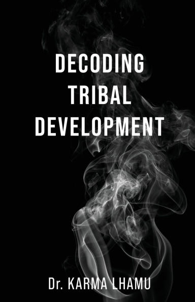 Decoding Tribal Development