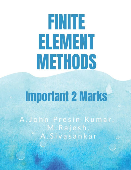 Finite Element Methods: Important 2 Marks Questions & Answers