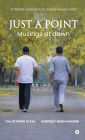 Just A Point: Musings at dawn