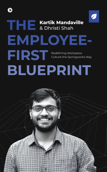 the Employee - First Blueprint: Redefining Workplace Culture Springworks Way