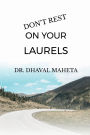 Don't Rest on Your Laurels
