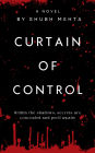 Curtain of Control: Within the shadows, secrets are concealed and peril awaits
