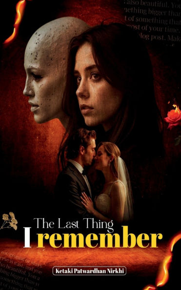 The last Thing I Remember: An absolutely addictive psychological thriller with a jaw-dropping twist