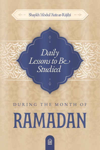 Daily Lessons to be studied during the month of Ramadan