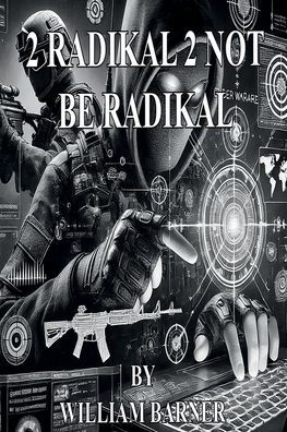 2RADIKAL: 2NOT BE RADIKAL